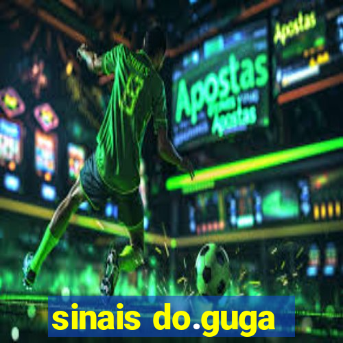 sinais do.guga